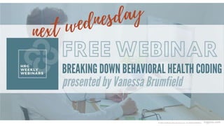 © 2020 Healthcare Resource Group, Inc. ALL RIGHTS RESERVED. hrgpros.com
 