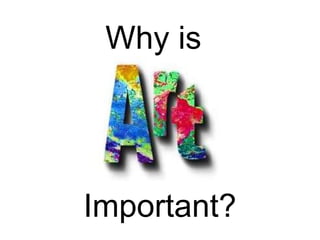 Why is  Important? 