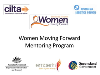 Women Moving Forward
 Mentoring Program
 