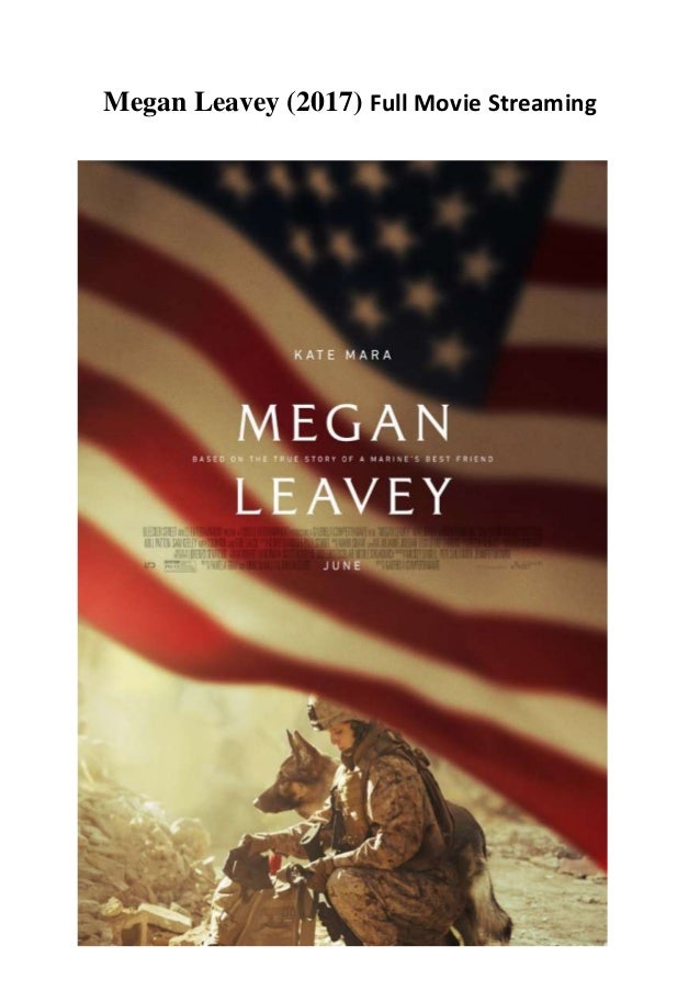 Megan Leavey Stream Megan Leavey Stream