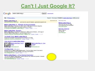 Can't I Just Google It?
 