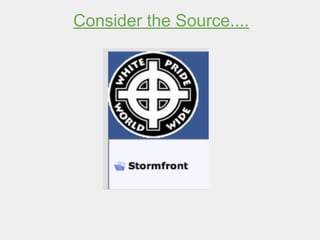 Consider the Source....
 