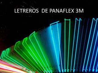 LETREROS DE PANAFLEX 3M
 