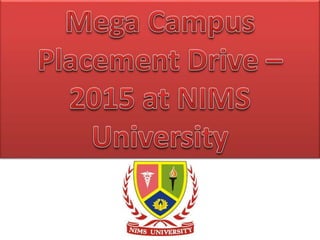 Mega placement drive 2015 at NIMS University