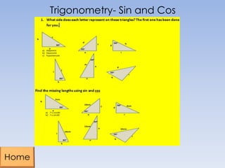 Trigonometry- Sin and Cos

 