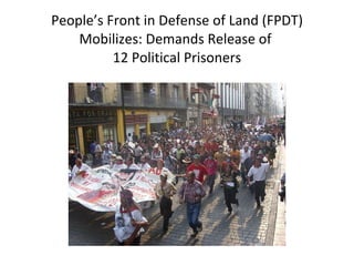People’s Front in Defense of Land (FPDT) Mobilizes: Demands Release of  12 Political Prisoners 