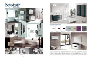 24
The curved forms and the highly contrasting provided by the colors unite to create a communication between this
series of furniture and the user. The continuous dynamism and movement created by curves transmit freshness
or elegance in the bathroom space. To approach the customers, SOUL offers the range of finishes SOUL COLORS.
Colors, from soft to bright colors that complete this collection and offer the opportunity to create charming ambiances.
 