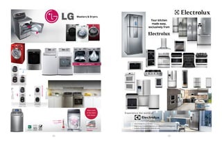 88 89
Washers & Dryers
Your kitchen
made easy,
exclusively from
Electrolux
 