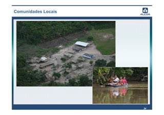 Comunidades Locais




                     24
 