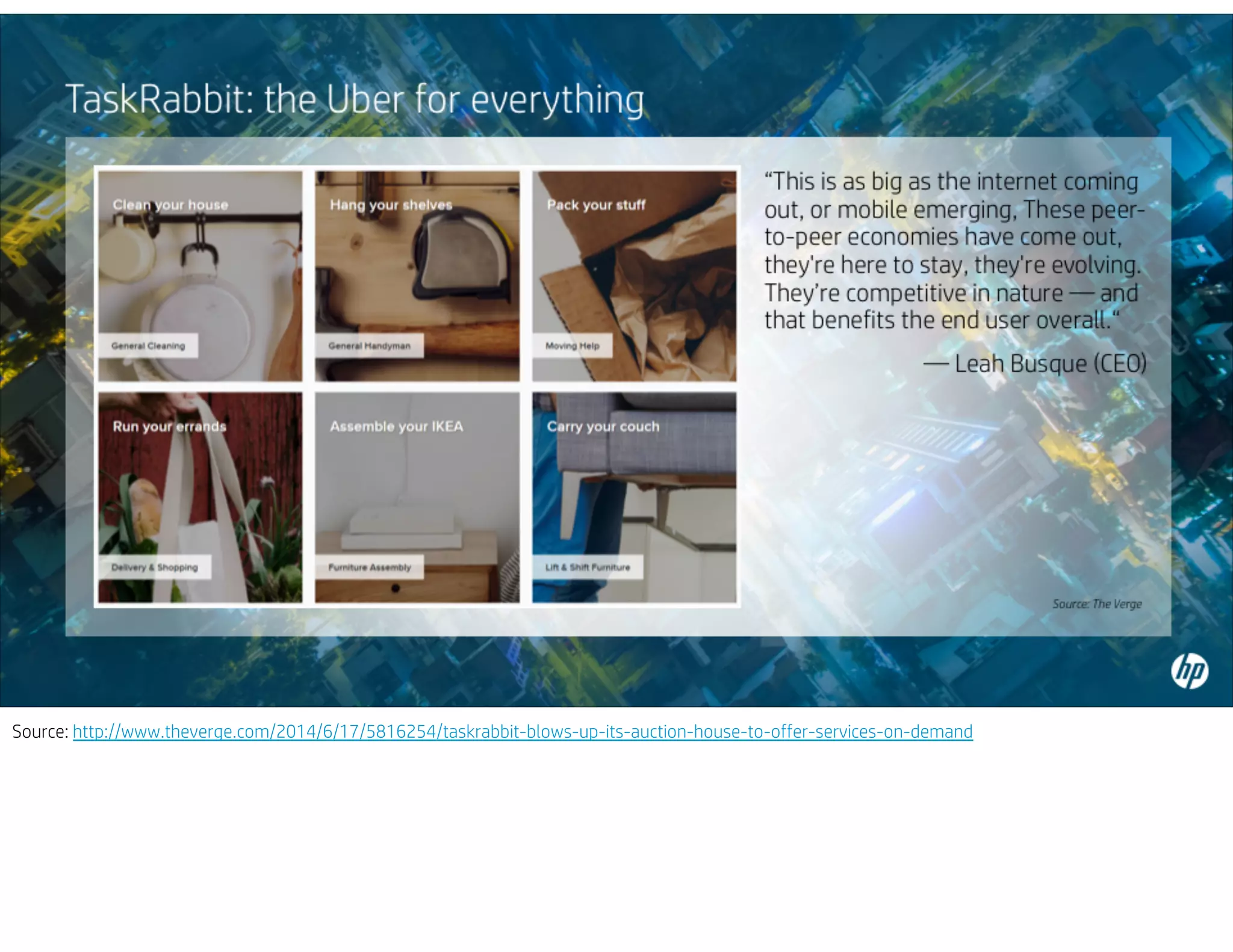 Source: http://www.theverge.com/2014/6/17/5816254/taskrabbit-blows-up-its-auction-house-to-offer-services-on-demand
 