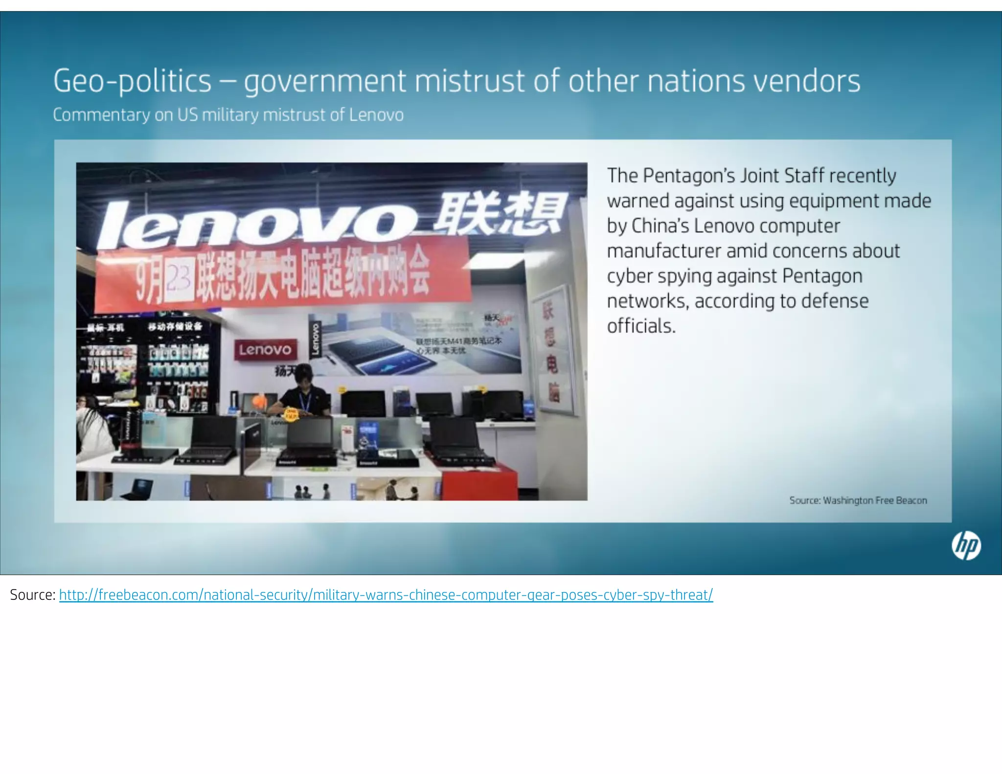 Source: http://freebeacon.com/national-security/military-warns-chinese-computer-gear-poses-cyber-spy-threat/
 