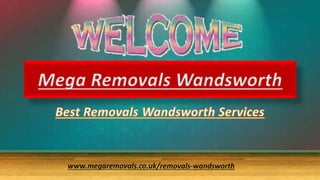 www.megaremovals.co.uk/removals-wandsworth
 