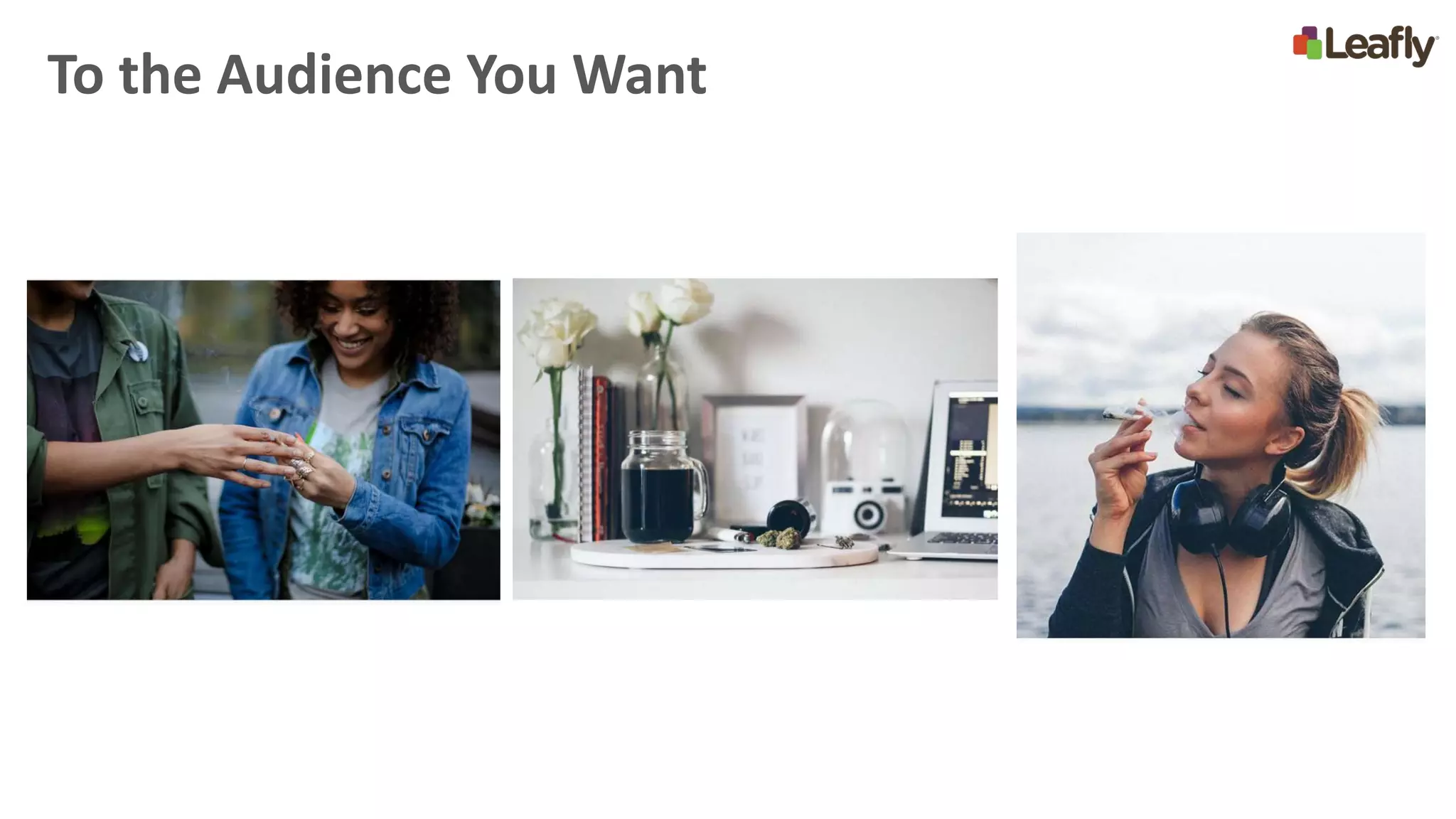 To the Audience You Want
 