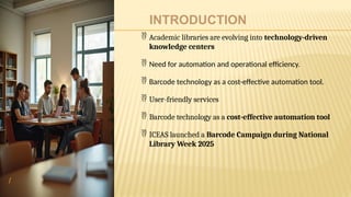 Implementation of Barcode in Academic Libraries.pptx