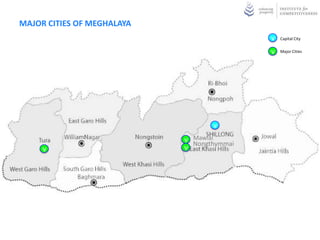MAJOR CITIES OF MEGHALAYA
                                            v   Capital City


                                            v
                                            v   Major Cities




                                   v
                              Mawlai
                            v Nongthymmai
     v                      v
 
