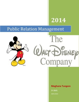 2014
Public Relation Management

Meghana Tungare
SY.BMS
28/01/2014

 