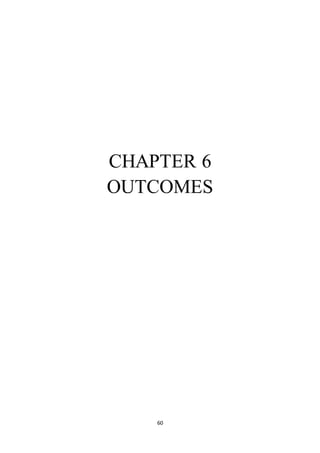 60
CHAPTER 6
OUTCOMES
 