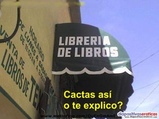 Cactas así o te explico? 