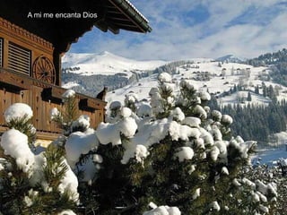 A mi me encanta Dios
 