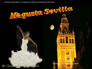 Me gusta Sevilla Música: Amigos de Gines Avance automático, no toques el ratón y enciende los altavoces 
