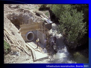 Infrastructure reconstruction, Bosnia 2001
 