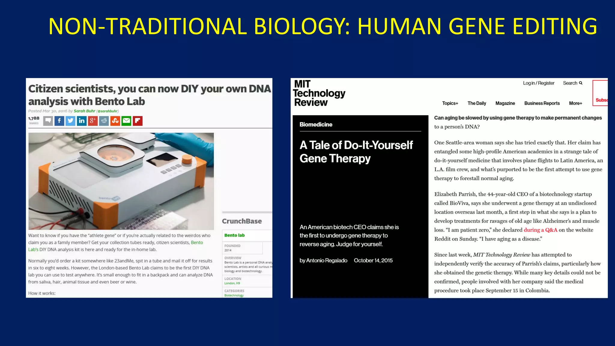 NON-TRADITIONAL BIOLOGY: HUMAN GENE EDITING