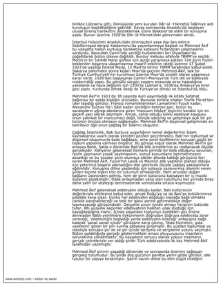 birlikte Lübnan'a gitti. Dönüşünde yeni kurulan Dâr-ül -Hikmetül İslâmiye adlı
                                     kurulu...