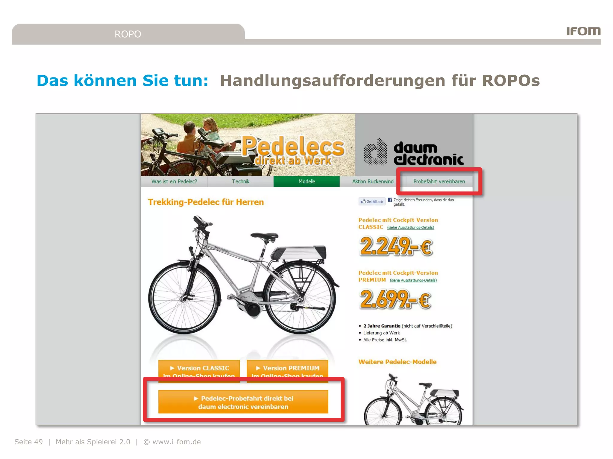 ROPO




     Das können Sie tun: Handlungsaufforderungen für ROPOs




Seite 49 | Mehr als Spielerei 2.0 | © www.i-fom.de
 