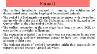 Mahagara Archaeology of Mehrgarh Neolithic site.pptx