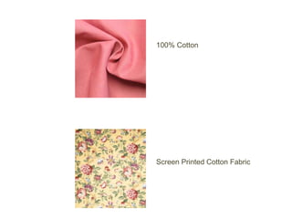 100% Cotton




Screen Printed Cotton Fabric
 