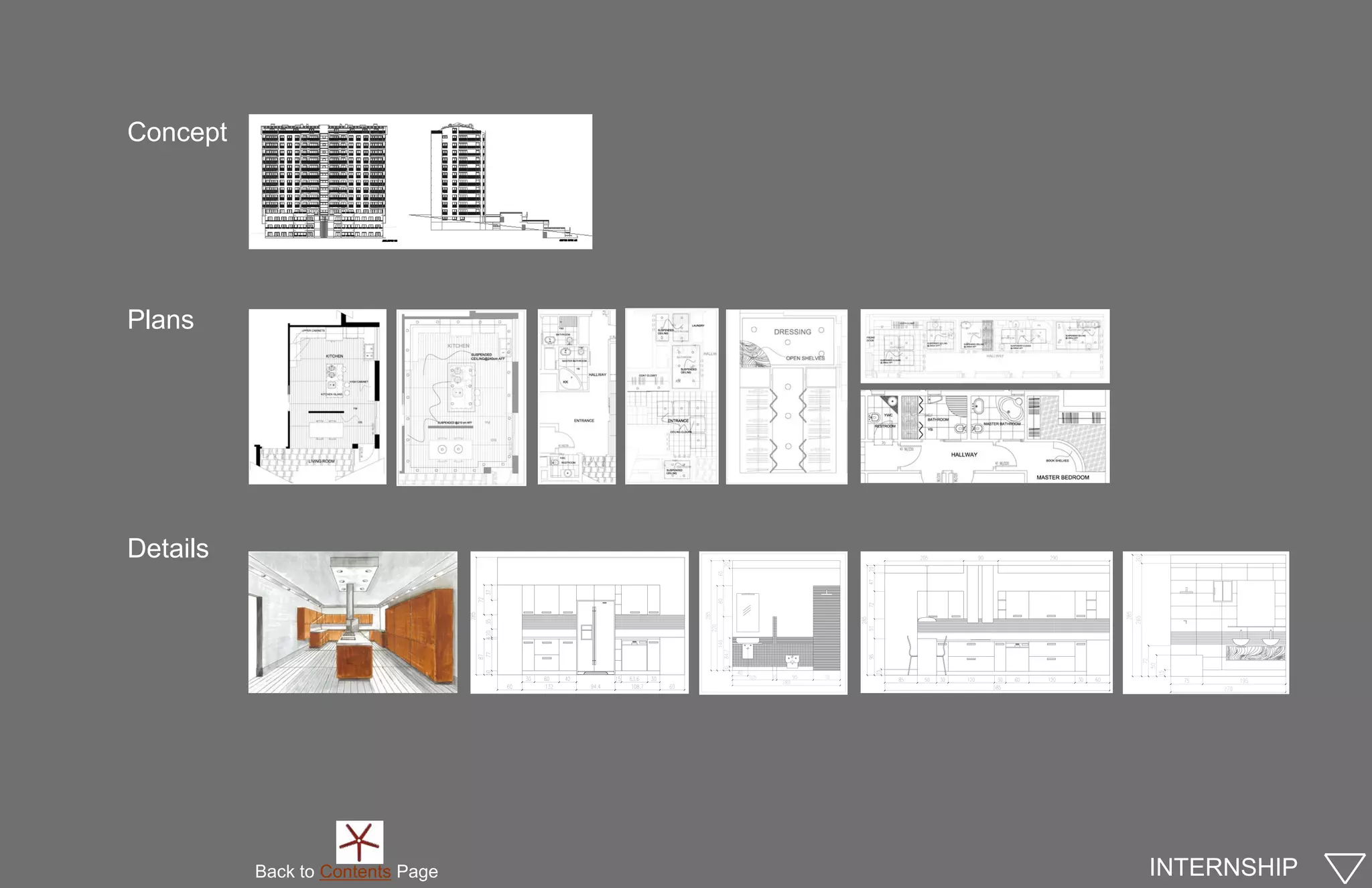 Concept




Plans




Details




          Back to Contents Page   INTERNSHIP
 