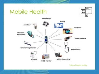85




Mobile Health




                     Taking Ontario Mobile
 