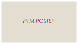 FILM POSTER
 