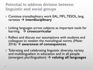 The multilingual turn in languages education: A critical movement in ...