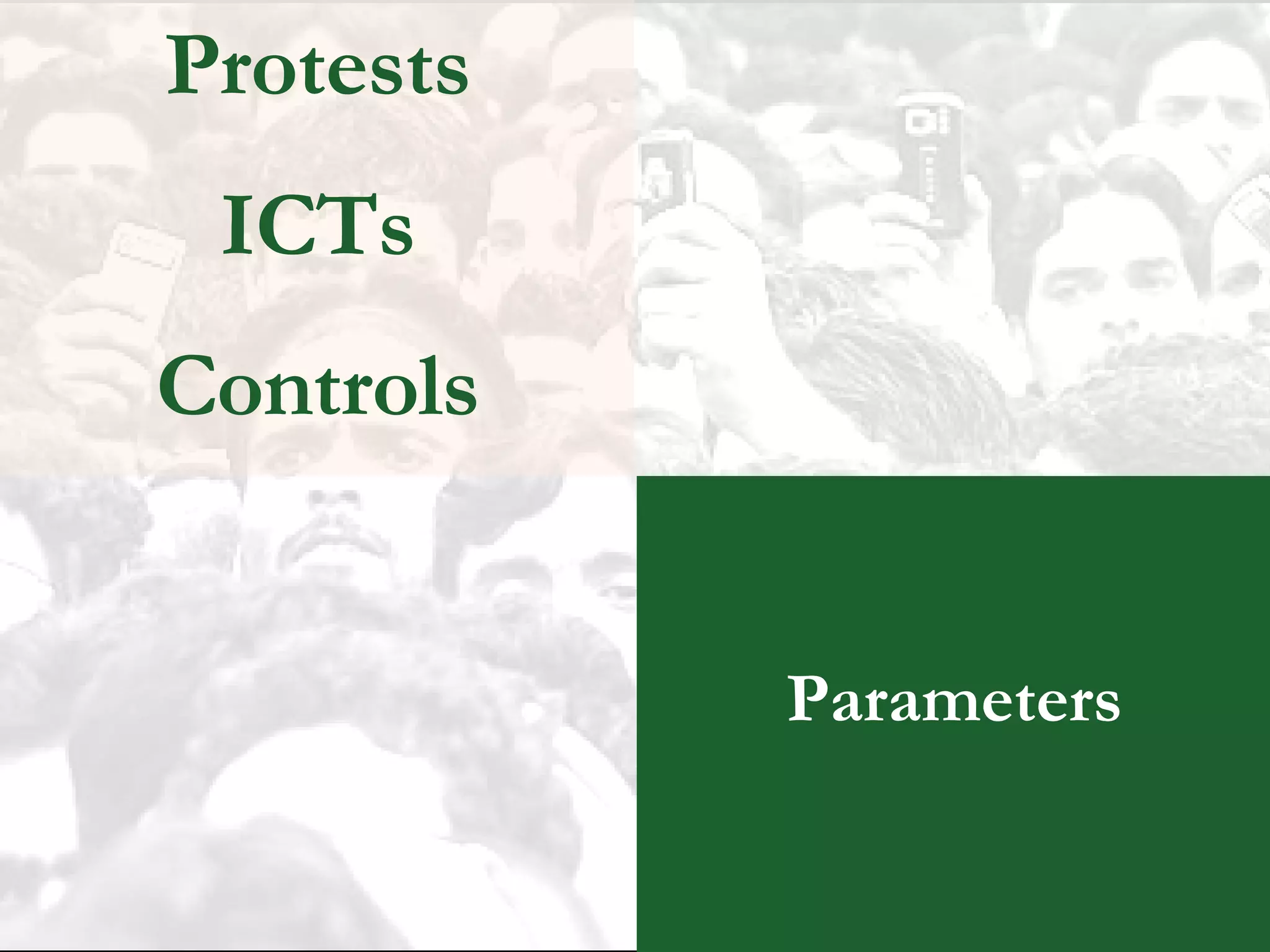 Parameters Protests ICTs Controls 