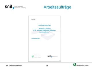 Dr. Christoph Meier 24 
Arbeitsaufträge  