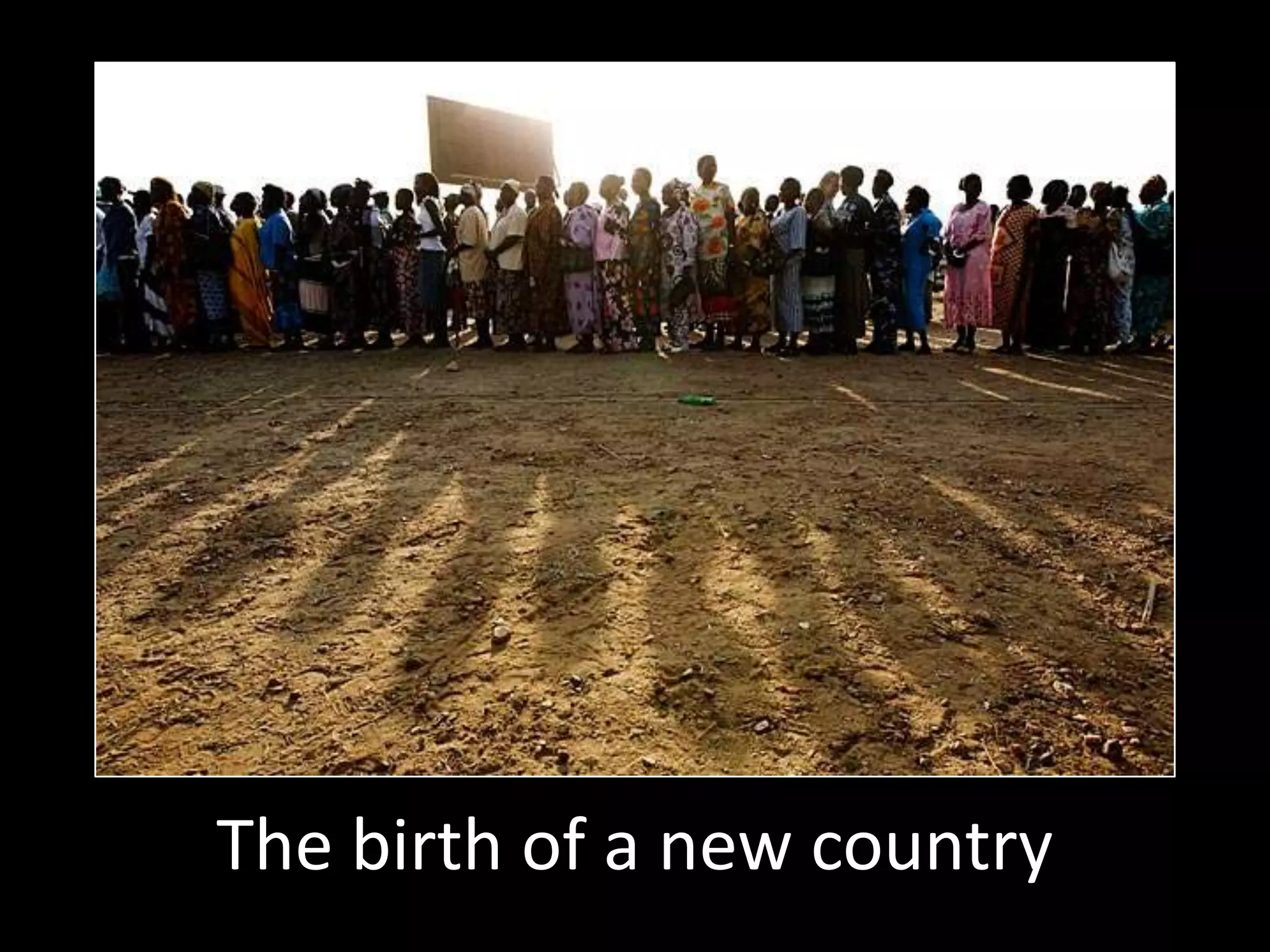 The birth of a new country