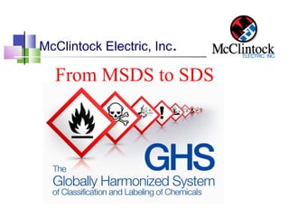 McClintock Electric, Inc.
From MSDS to SDS
 