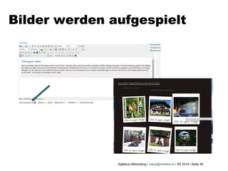 Syllabus eMarketing / roeck@interline.at / SS 2014 / Seite 49
Bilder werden aufgespielt
 