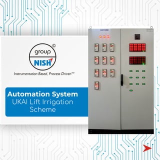 Automation System
UKAI Lift Irrigation
Scheme
 