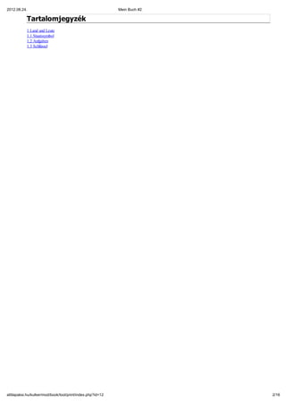 2012.08.24.                                                 Mein Buch #2

           Tartalomjegyzék
           1 Land und...