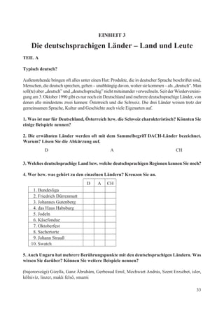 EINHEIT 3

    Die deutschsprachigen Länder – Land und Leute
TEIL A

Typisch deutsch?

Außenstehende bringen oft alles unt...