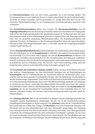 Unternehmensformen




Ein Einzelunternehmen wird von einer Person gegründet, sie ist der alleinige Inhaber. Der
Einzelunt...