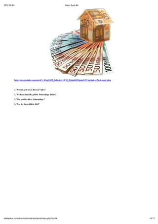 2012.08.24.                                                 Mein Buch #4




           http://www.youtube.com/watch?v=DkpGSZ5_0z0&list=UU2E_Pg6jul-H5LjntmiVVUw&index=3&feature=plcp



           1. Worum geht es in diesem Video?

           2. Wo kann man die größte Solaranlage finden?

           3. Wie groß ist diese Solaranlage?

           4. Was ist das erklärte Ziel?




attilapaksi.hu/kulker/mod/book/tool/print/index.php?id=14                                                  10/17
 