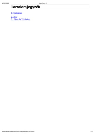2012.08.24.                                                 Mein Buch #5


               Tartalomjegyzék
               1...