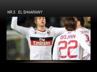 NR.5 EL SHAARAWY
 