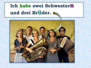 Das ________ meine Kusine.ist
 