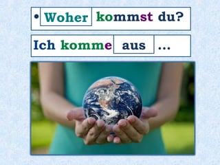 Er ________ mein Cousin.ist
 