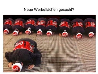 Neue Werbeflächen gesucht?
