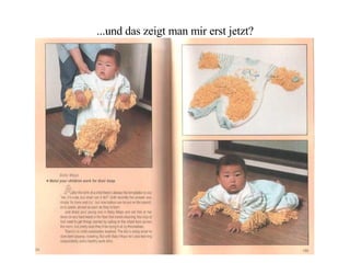 ...und das zeigt man mir erst jetzt?